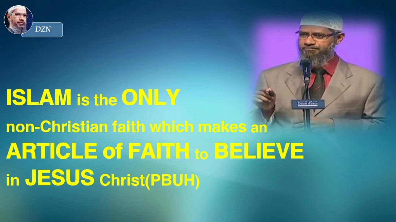 Zakir Naik Similarities Between Islam and Christianity