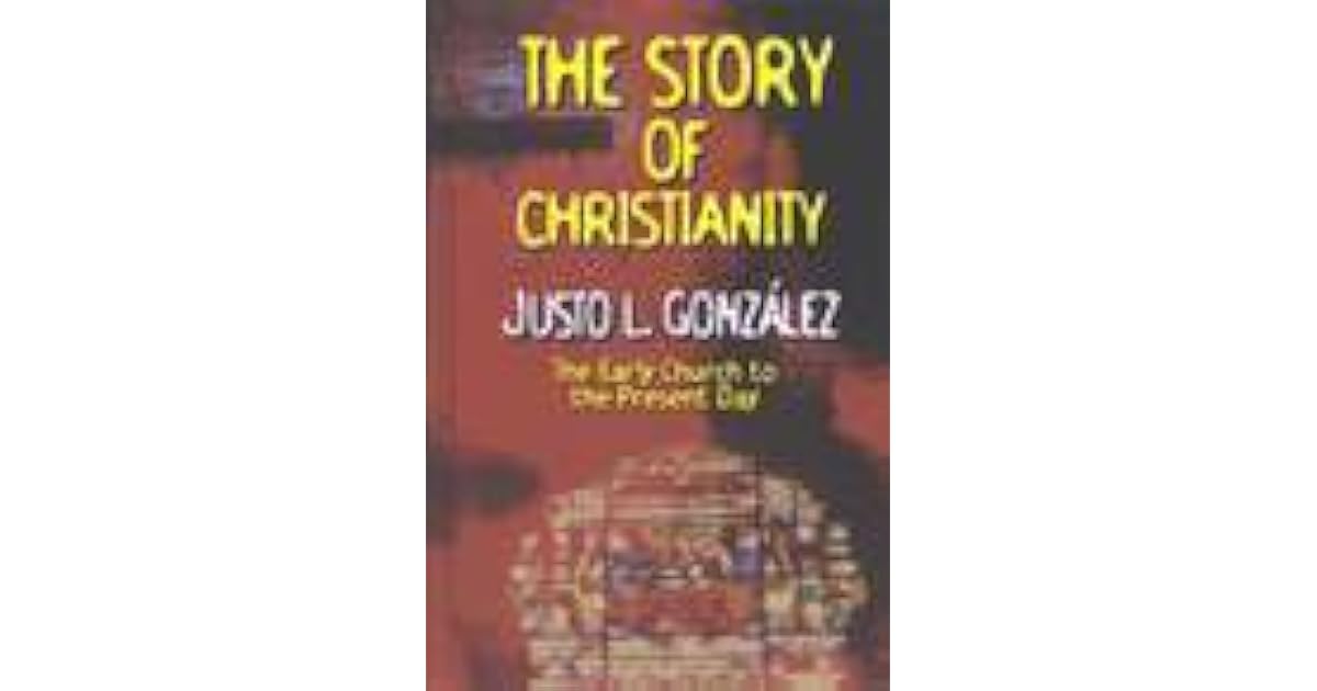 The Story of Christianity Volume 1 (Justo Gonzalez) – .99